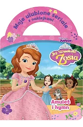 Moje ulubione seriale z naklejkami. Amulet i hymn. Disney Junior Jej Wysokość Zosia