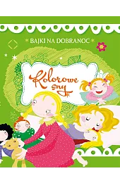 Bajki na dobranoc. Kolorowe snyzbiorowa Praca
