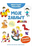 Kreatywny maluszek. Moje zabawy