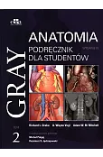 Gray Anatomia Podręcznik dla studentów Tom 2