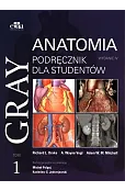 Gray Anatomia. Podręcznik dla studentów. Tom 1