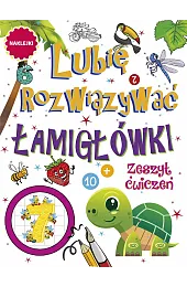 Lubię rozwiązywać. Łamigłówki. Zeszyt ćwiczeńzbiorowa Praca