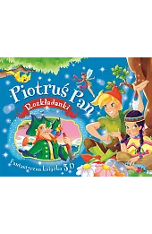 Fantastyczna książka 3D. Piotruś Pan. Rozkładanki