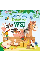 Odkrywam świat. Dzień na wsizbiorowa Praca