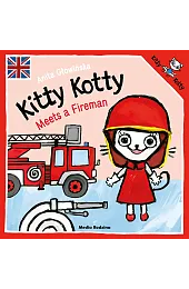 Kitty Kotty Meets a FiremanAnita Głowińska