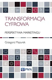Transformacja cyfrowa - perspektywa marketinguGrzegorz Mazurek