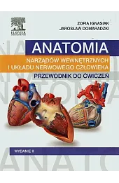 Anatomia narządów wewnętrznych i układu nerwowego człowieka Przewodnik do ćwiczeń