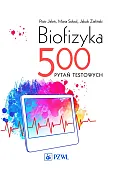Biofizyka. 500 pytań testowych.