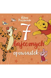 7 bajecznych opowiastek. Disney Kubuś i,Łączyńska Katarzyna