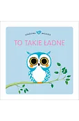 Książeczka maluszka To takie ładne