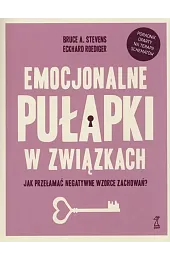 Emocjonalne pułapki w związkach.Bruce Stevens