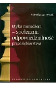 Etyka menedżera społeczna odpowiedzialność przedsiębiorstwa