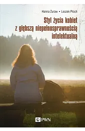 Styl życia kobiet z głębszą niepełnosprawnością,Leszek Ploch