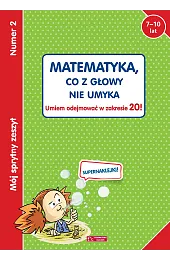 Mój sprytny zeszyt 2. Matematyka, co,zbiorowa Praca