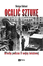 Ocalić sztukę. Włochy podczas II wojny światowej