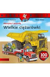 Maszyny i pojazdy. Wielkie ciężarówki