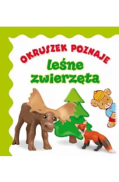 Okruszek poznaje leśne zwierzętaAnna Wiśniewska