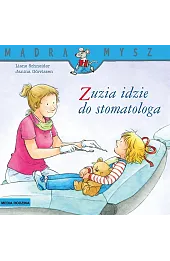 Mądra Mysz. Zuzia idzie do stomatologa
