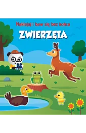 Zwierzęta. Naklejaj i baw się bez końca