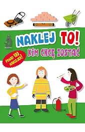 Naklej to! Kim chcę zostać