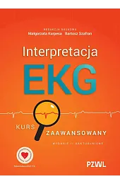 Interpretacja EKG. Kurs zaawansowanyMałgorzata Kurpesa