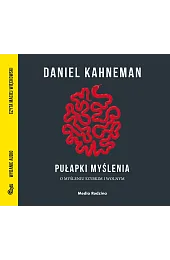 Pułapki myślenia (książka audio)Daniel Kahneman