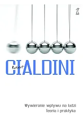 Wywieranie wpływu na ludzi. Teoria i,CialdiniB. Robert