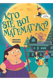 Kto się boi matematyki? Tabliczka mnożenia