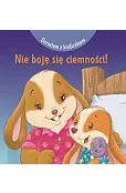 Dorastam z króliczkiem. Nie boję się ciemności!