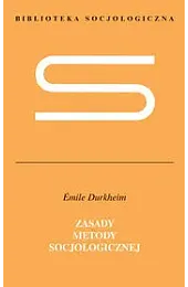 Zasady metody socjologicznejEmile Durkheim