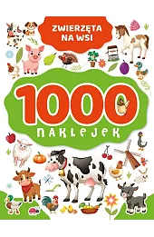 1000 naklejek. Zwierzęta na wsi