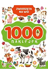 1000 naklejek. Zwierzęta na wsiIzabella Sieńko-Holewa