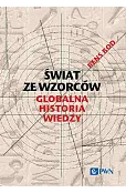 Świat ze wzorców. Globalna historia wiedzy