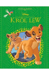 Kolekcja marzeń. Disney Król Lew)(tłum. Ewa Tarnowska
