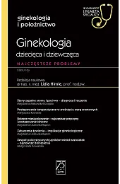 Ginekologia dziecięca i dziewczęca. Najczęstsze problemymed.n. dr hab.