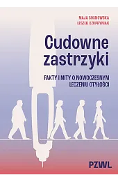 Cudowne zastrzyki. Fakty i mity o nowoczesnym leczeniu otyłości