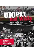 Utopia nad Wisłą (limitowana wersja z autografami autorów). Historia Peerelu