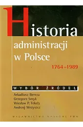 Historia administracji w Polsce 1764-1989TekelyP. Wiesław