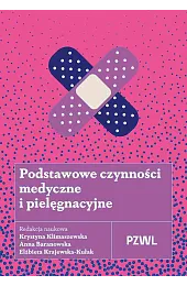 Podstawowe czynności medyczne i pielęgnacyjneKrystyna Klimaszewska
