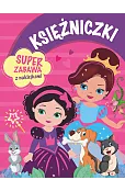 Księżniczki. Super zabawa z naklejkami