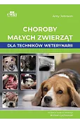 Choroby małych zwierząt dla techników weterynarii
