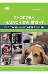 Choroby małych zwierząt dla techników weterynariiJohnson Amy