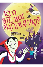 Kto się boi matematyki? Dodawanie i odejmowanie do 20