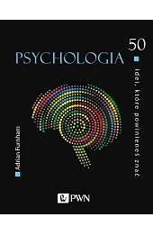 50 idei, które powinieneś znać. Psychologia
