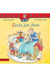 Mądra Mysz. Zuzia jest choraEva Wenzel-Burger