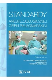 Standardy anestezjologicznej opieki pielęgniarskiej