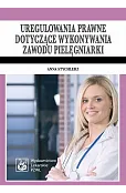 Uregulowania prawne dotyczące wykonywania zawodu pielęgniarki