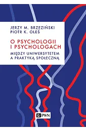 O psychologii i psychologach. Między uniwersytetem,BrzezińskiM. Jerzy