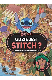 Gdzie jest Stitch? Odkryj świat niebieskiego,Monika Kiersnowska