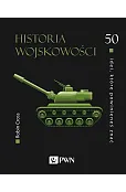 50 idei, które powinieneś znać. Historia wojskowości
